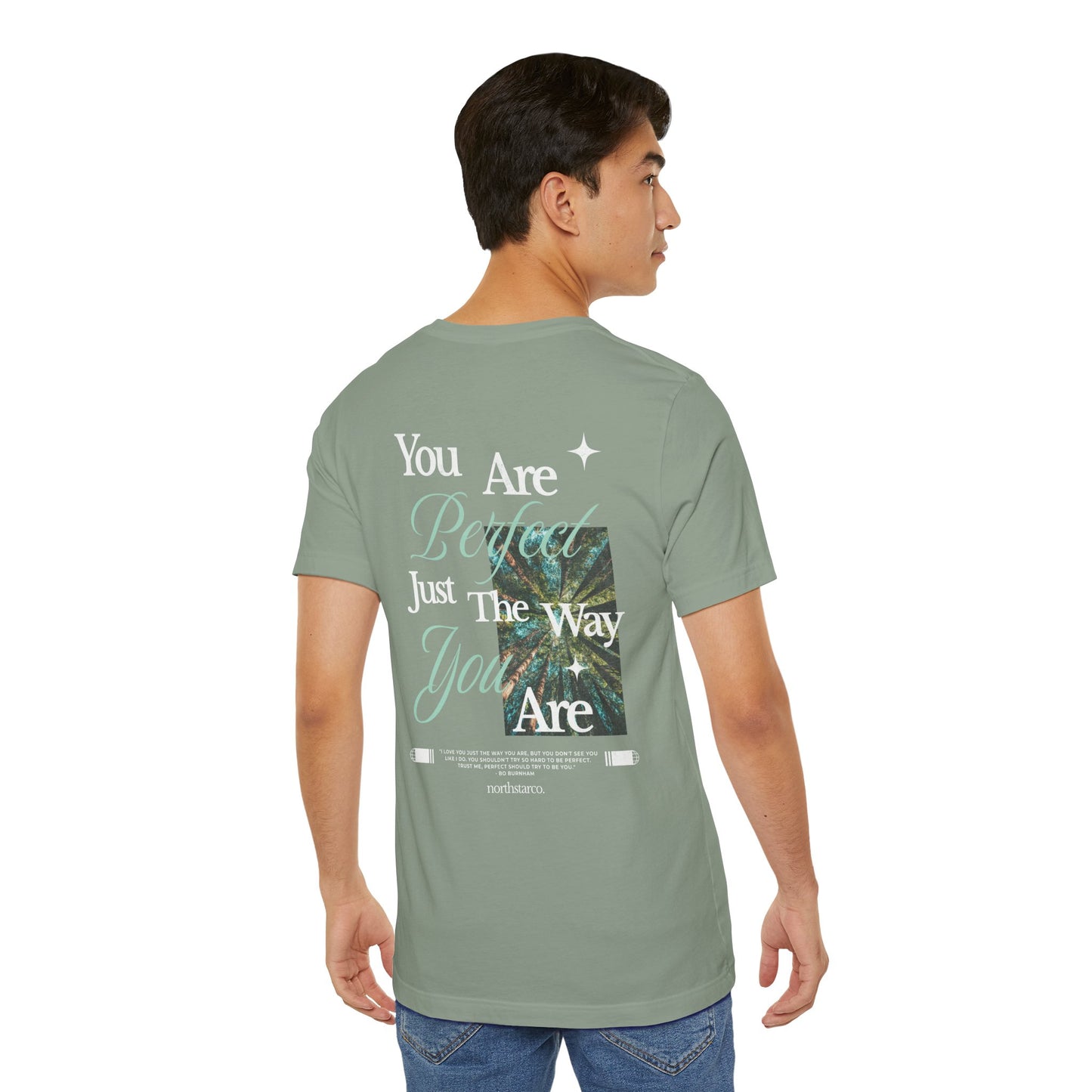 "You Are Perfect Just The Way You Are" Graphic Tee