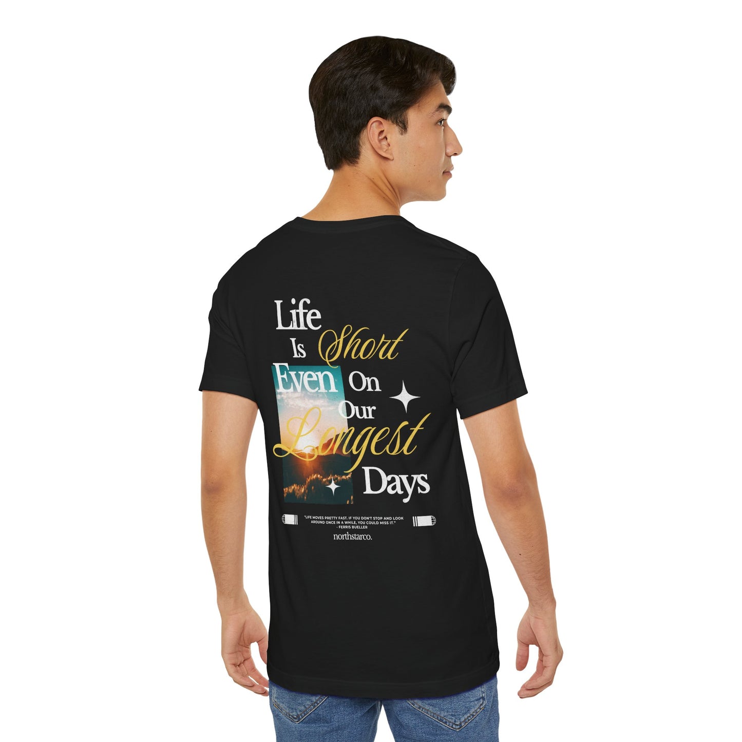 "Life Is Short Even On Our Longest Days" Graphic Tee