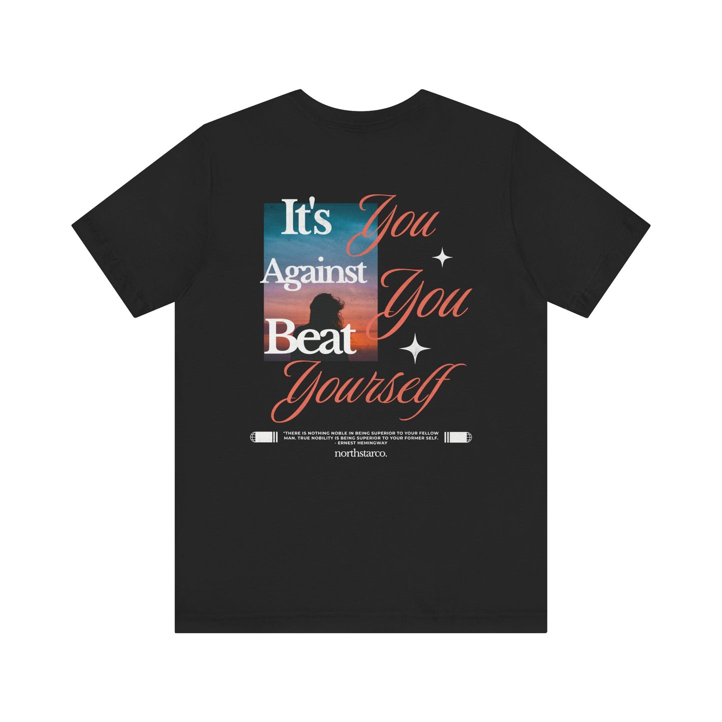 "It's You Against You Beat Yourself" Graphic Tee